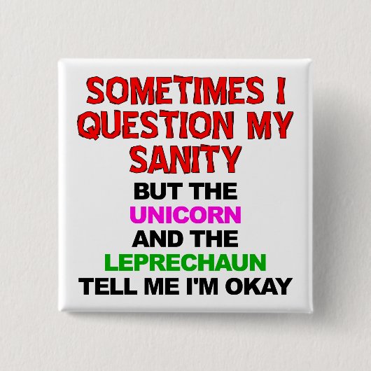 Eenhoorn Leprechaun Gezond Verstand Grappige Knop Vierkante Button 5,1 Cm (Voorkant)
