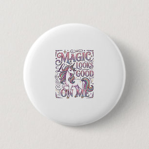 Eenhoorn Magie Staat Me Trendy T-shirt Grafisch Ronde Button 5,7 Cm