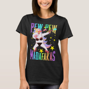 Eenhoorn Pew Madafakas Dabbing Eenhoorn Fun Sayi T-shirt
