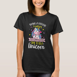Eenhoorn regenboog Een persoon zijn wordt te onge T-shirt