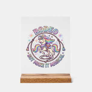 Eenhoorn Rodeo maar maak het Magisch Grappig Schat Acryl Bord