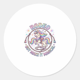Eenhoorn Rodeo maar maak het Magisch Grappig Schat Ronde Sticker