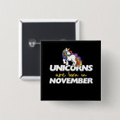 Eenhoorns worden geboren in november vierkante button 5,1 cm (Voorkant /achterkant)