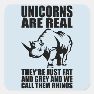 Eenhoorns zijn echt - het zijn neushoorns - grappi vierkante sticker