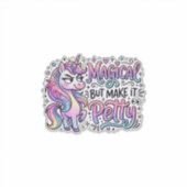Eenhoring Magisch maar Maak het Klein Geschenk Ide Sticker (Voorkant)