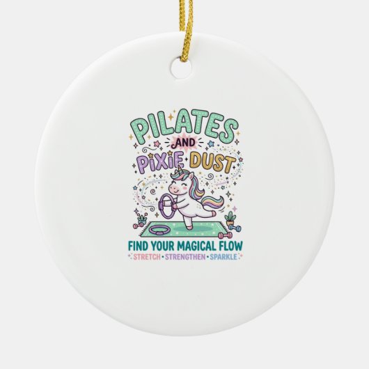 Eenhoring Pilates en Pixie Dust Vette Typografie T Keramisch Ornament (Voorkant)