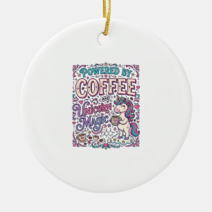 Eenhorn aangedreven door koffie en Eenhorn Magie K Keramisch Ornament