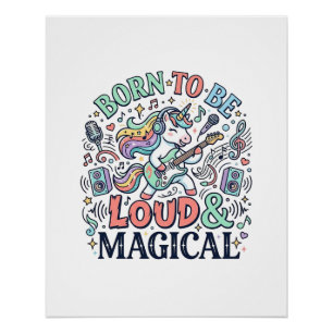 Eenhorn Geboren om Luid en Magisch te Zijn Origine Perfect Poster