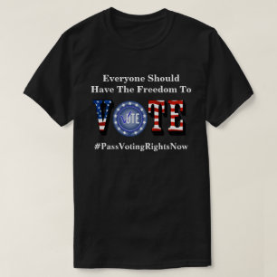 Eenieder moet de vrijheid hebben om te stemmen voo t-shirt