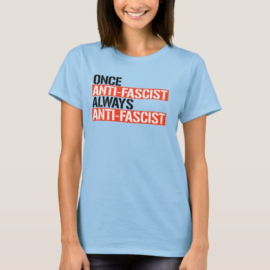EENMAAL ANTI-FASCIST ANTI-FASCIST T-SHIRT (Voorkant)
