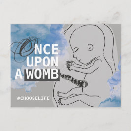EENMAAL EEN WOMB #CHOOSELIFE BRIEFKAART