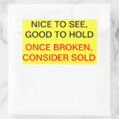 Eenmaal gebroken, overwegen verkocht rechthoekige sticker (Tas)
