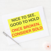 Eenmaal gebroken, overwegen verkocht rechthoekige sticker (Envelop)