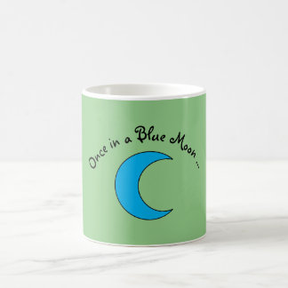 "Eenmaal in een blauwe maan" Koffiemok