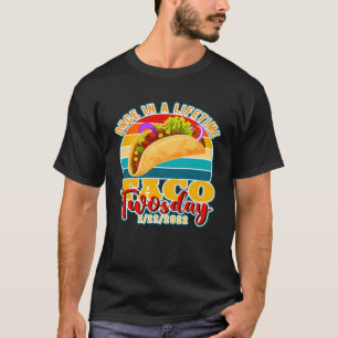 Eenmaal in een Leven Taco dinsdag 22222 Alle 2s da T-shirt