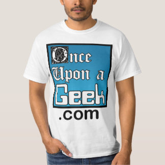 Eenmaal op een geek value Shirt