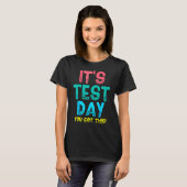 Eenmalige testdag Het is de testdag dat je deze pi T-shirt (Voorkant volledig)