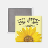 Eenmalige zonnebloem Goedemorgen Sunshine Magneet (Voorkant / Achterkant)
