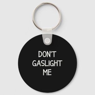 Eénregeligs, Narcist Quotes, Citaten Don't Gasli Sleutelhanger