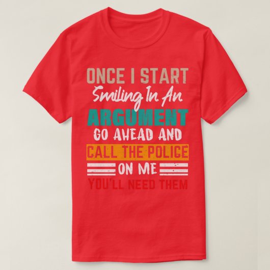 Eens begin ik te lachen in een betoverende grappig t-shirt (Design voorkant)