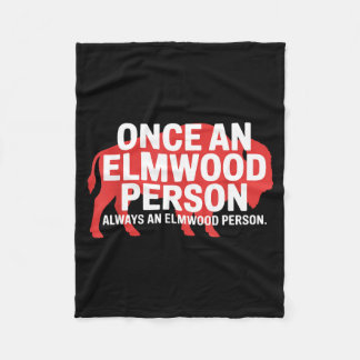 Eens een Elmwood persoon, altijd een Elmwood perso Fleece Deken