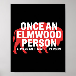 Eens een Elmwood persoon, altijd een Elmwood perso Poster