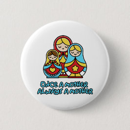Eens moeder, altijd moeder ronde button 5,7 cm