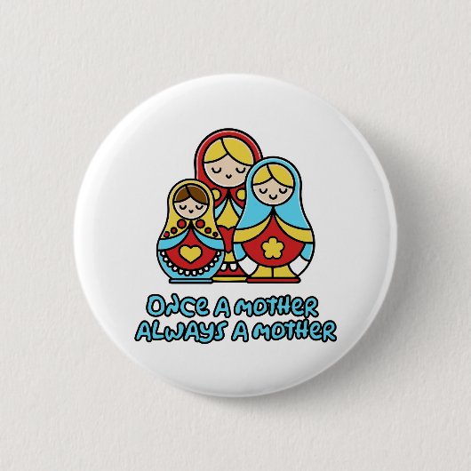 Eens moeder, altijd moeder ronde button 5,7 cm (Voorkant)