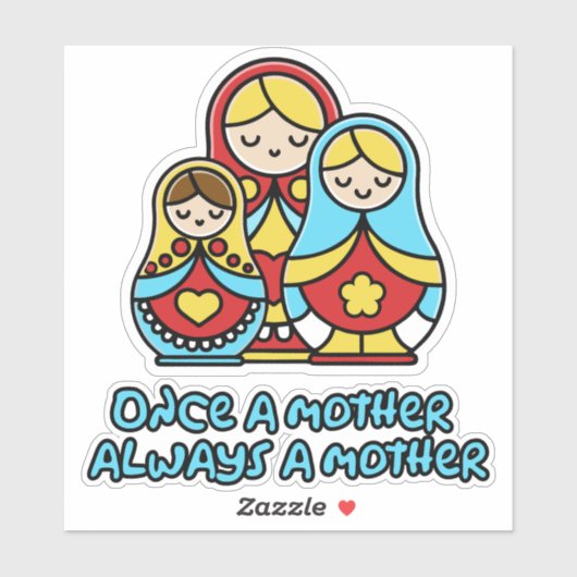 Eens moeder, altijd moeder sticker (Vel)