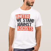 Eensgezind zijn we tegen fascisten t-shirt (Voorkant)