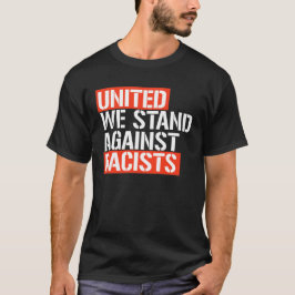 EENSGEZIND ZIJN WE TEGEN RACISTEN T-SHIRT