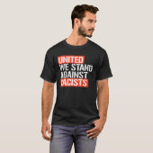 EENSGEZIND ZIJN WE TEGEN RACISTEN T-SHIRT (Voorkant volledig)