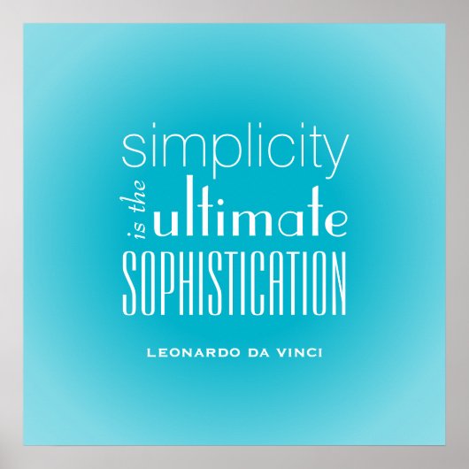 Eenvoud is het Ultimate Sophistication Quote Poster (Voorkant)