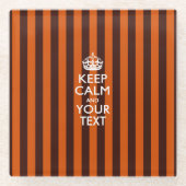 Eenvoudig BEHOUD CALM hebben Jouw tekst op Oranje  Glazen Onderzetter (Voorkant)