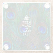 Eenvoudig BEHOUD CALM hebben Jouw tekst op Peacock Glazen Onderzetter (Achterkant)