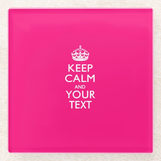Eenvoudig BEWAREN CALM heeft Jouw tekst op Fuchsia Glazen Onderzetter (Voorkant)