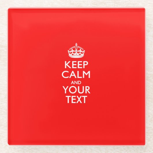 Eenvoudig BEWAREN CALM heeft Jouw tekst op rood Glazen Onderzetter (Voorkant)