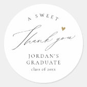 Eenvoudig Elegant Script Afstuderen Favors Bedankt Ronde Sticker (Voorkant)