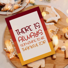 Eenvoudig Er is altijd iets om dankbaar te zijn vo Feestdagenkaart