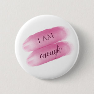 Eenvoudig inspirerend citaat ben ik genoeg bevesti ronde button 5,7 cm