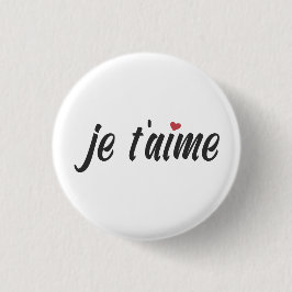 Eenvoudig Je Taime, ik hou van je Valentijn | Pin- Ronde Button 3,2 Cm