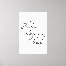 Eenvoudig Laten we verblijven in Bed Modern wall A Canvas Afdruk