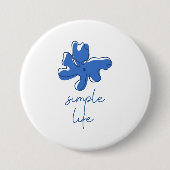 Eenvoudig Leven Minimalisme Knop Ronde Button 7,6 Cm (Voorkant)
