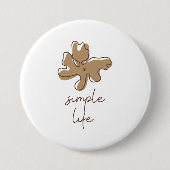Eenvoudig Leven Minimalisme Knop Ronde Button 7,6 Cm (Voorkant)
