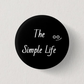 'Eenvoudig leven' Ronde Button 3,2 Cm