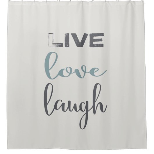 Eenvoudig Live Love Laugh Typography Quote Douchegordijn (Voorkant)