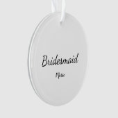 EENVOUDIG MINIMAL jouw naam aangepaste bridesmaid  Ornament (voorkant)