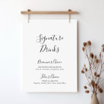 Eenvoudig minimalistisch teken Drinken Poster<br><div class="desc">Dit eenvoudige minimalistische drink-teken is perfect voor een moderne bruiloft. Het eenvoudige en elegante ontwerp kenmerkt klassieke en fancy manuscripttypografie in zwart-wit. Pas het teken aan met de namen van de bruid en de bruidegom en hun favoriete keuze voor de drink.</div>