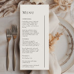 Eenvoudig Modern Minimaal Bruiloft Flat Menu<br><div class="desc">Dit eenvoudige moderne minimale bruiloft platte menu ontwerp is een tijdloze fusie van klassieke charme en hedendaagse eenvoud. Dit ontwerp, dat is gericht op een minimalistische stijl, heeft strakke lijnen, neutrale tinten en een geavanceerd zwart-wit palet, zodat elk detail verfijnde eenvoud uitstraalt. Of u nu een traditionele ceremonie of een...</div>
