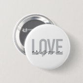 Eenvoudig, modern, stedelijk, cool design Love Ari Ronde Button 5,7 Cm (Voorkant /achterkant)